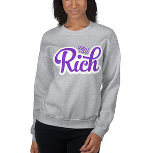 PRETTY RICH Unisex Sweatshirt