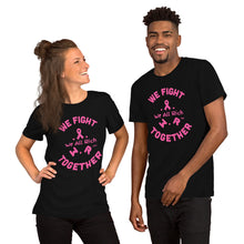 Load image into Gallery viewer, We Fight Together Unisex T-Shirt