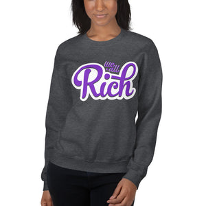 PRETTY RICH Unisex Sweatshirt