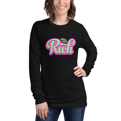 PRETTY RICH Unisex Long Sleeve Tee