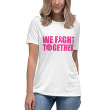 Load image into Gallery viewer, We Fight Together 2.0 Relaxed T-Shirt