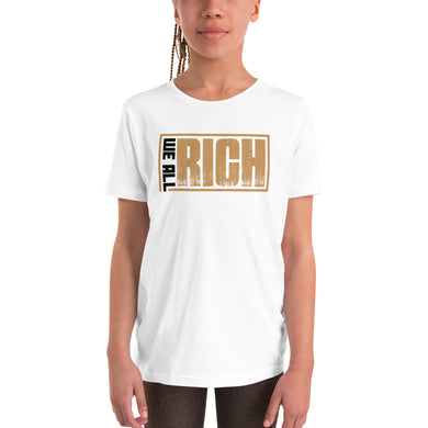 WE ALL RICH Youth Short Sleeve T-Shirt