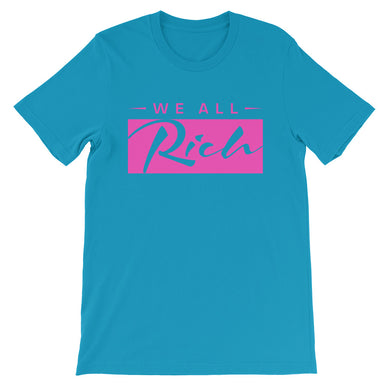 We All Rich T *Available in other colors*