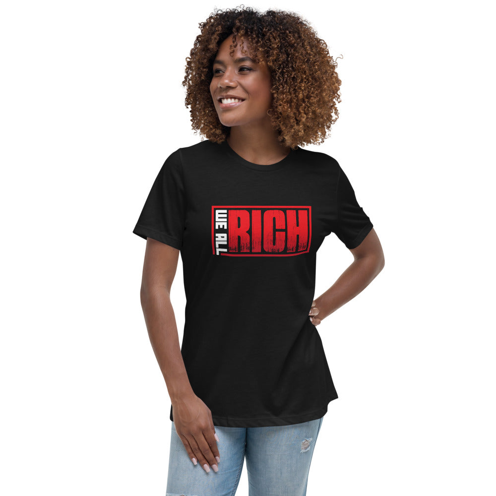 WE ALL RICH Women's Relaxed T-Shirt