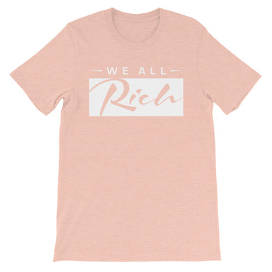 We All Rich T *Available in other colors*