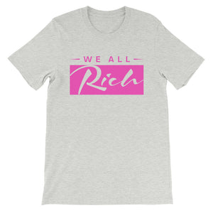 We All Rich T *Available in other colors*