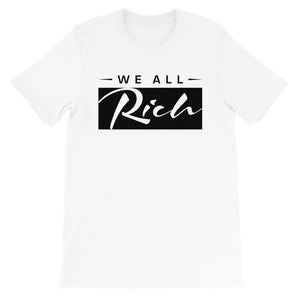 We All Rich T *Available in other colors*