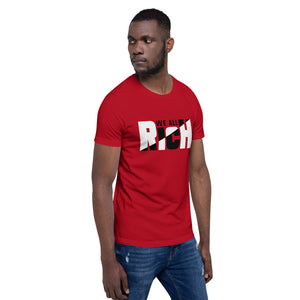 We All Rich Split Short-Sleeve Unisex T-Shirt