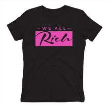 Load image into Gallery viewer, We All Rich Women&#39;s fitted T *Available in other colors*