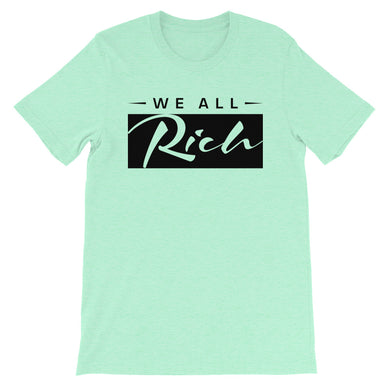 We All Rich T *Available in other colors*