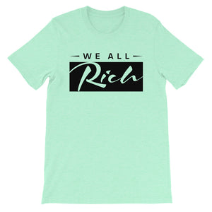 We All Rich T *Available in other colors*