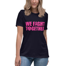 Load image into Gallery viewer, We Fight Together 2.0 Relaxed T-Shirt